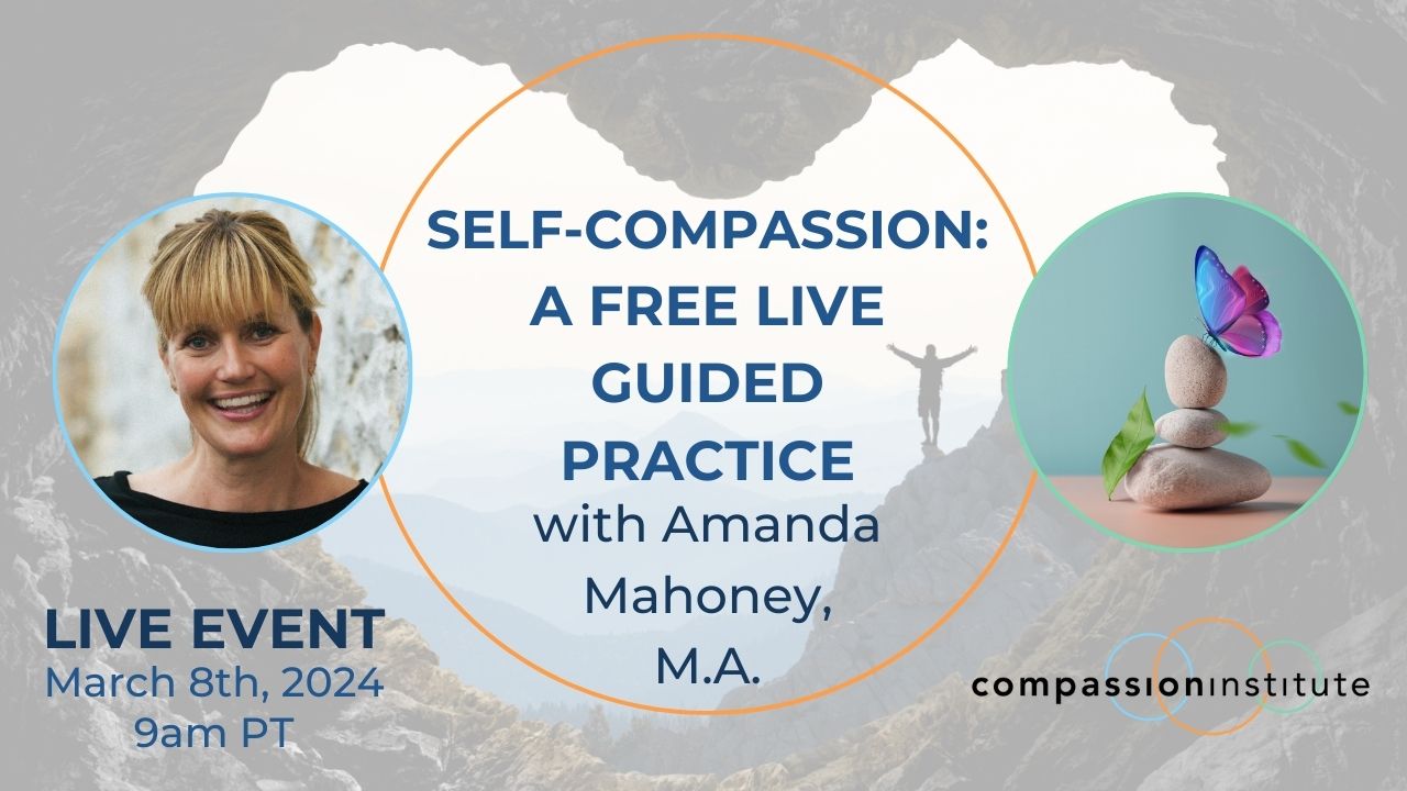 Self-compassion: A Free Live Guided Practice 